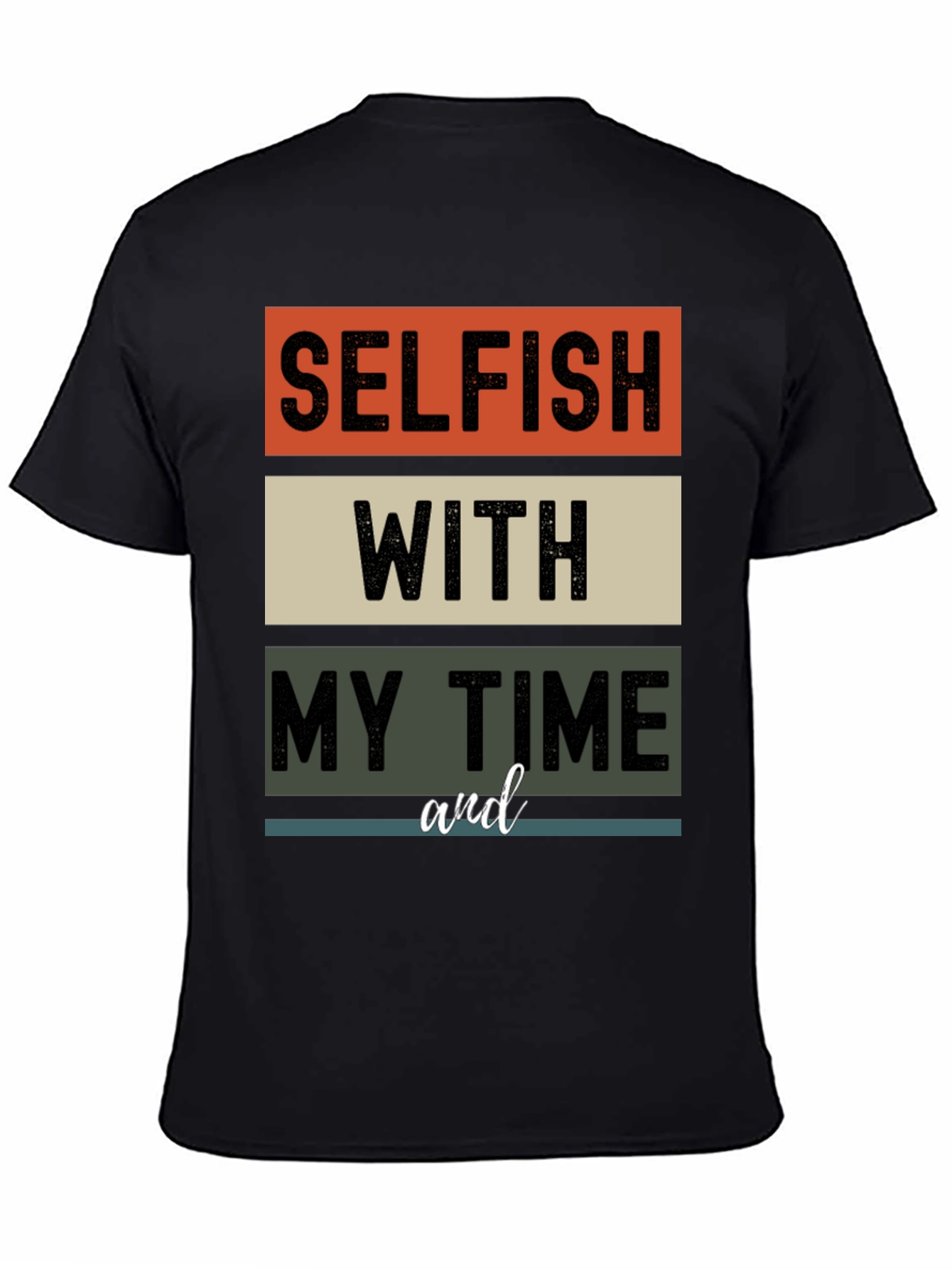 Selfish With My Time Graphic Tee