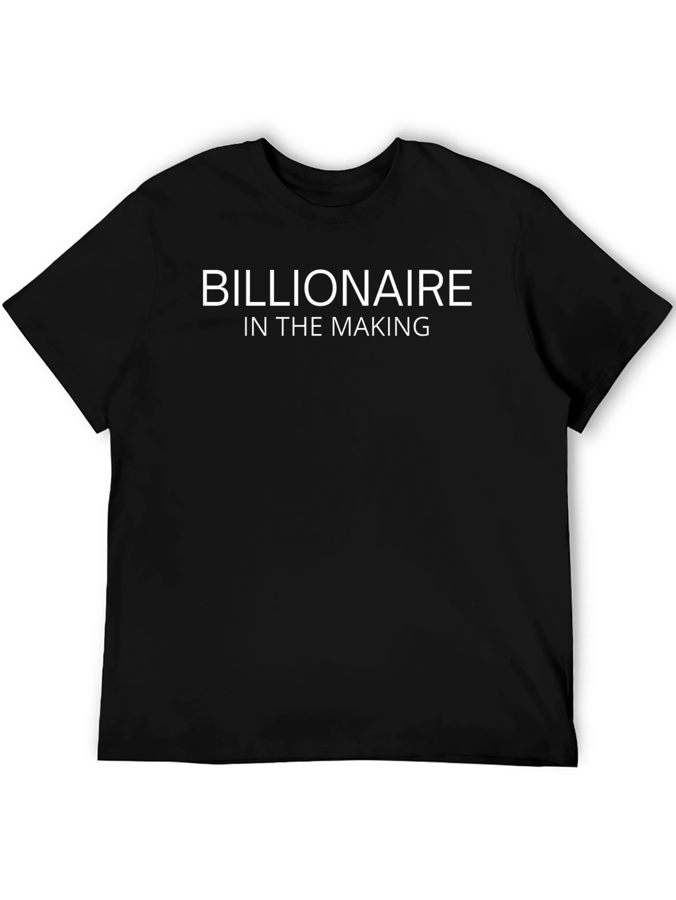 Billionaire in the Making Black T-Shirt