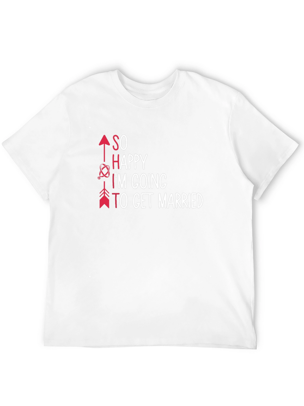 SO Happy Im Getting Married T-Shirt
