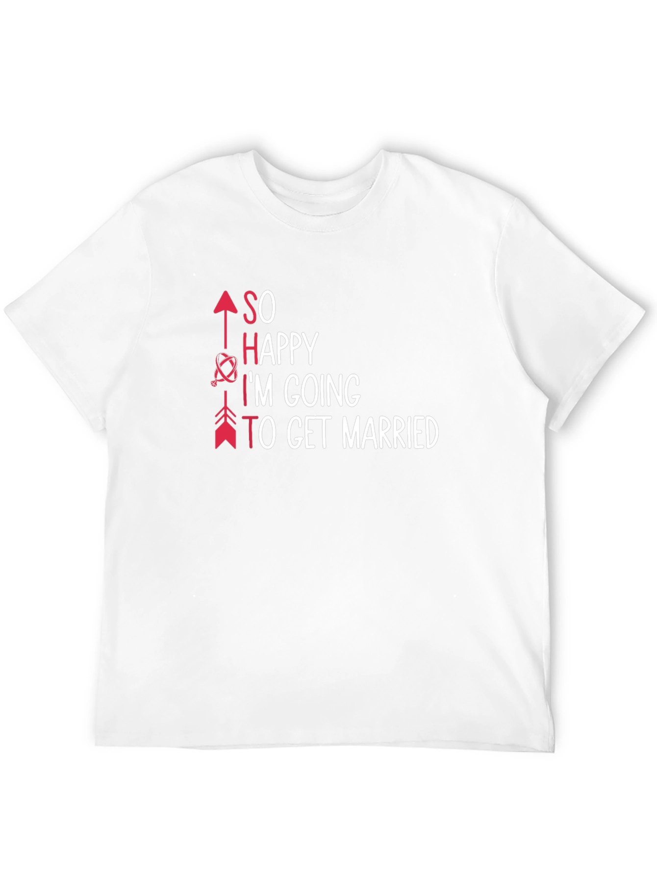 SO Happy Im Getting Married T-Shirt