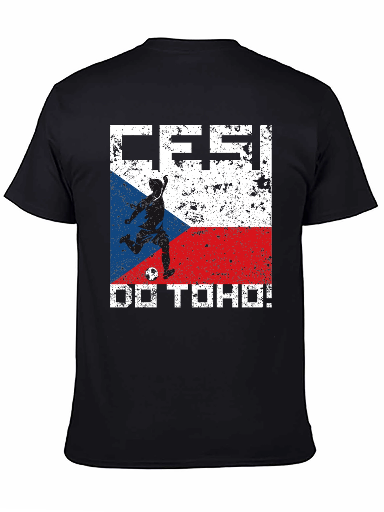 Czech Republic Soccer Fan T-Shirt - Cesky Do Toho!