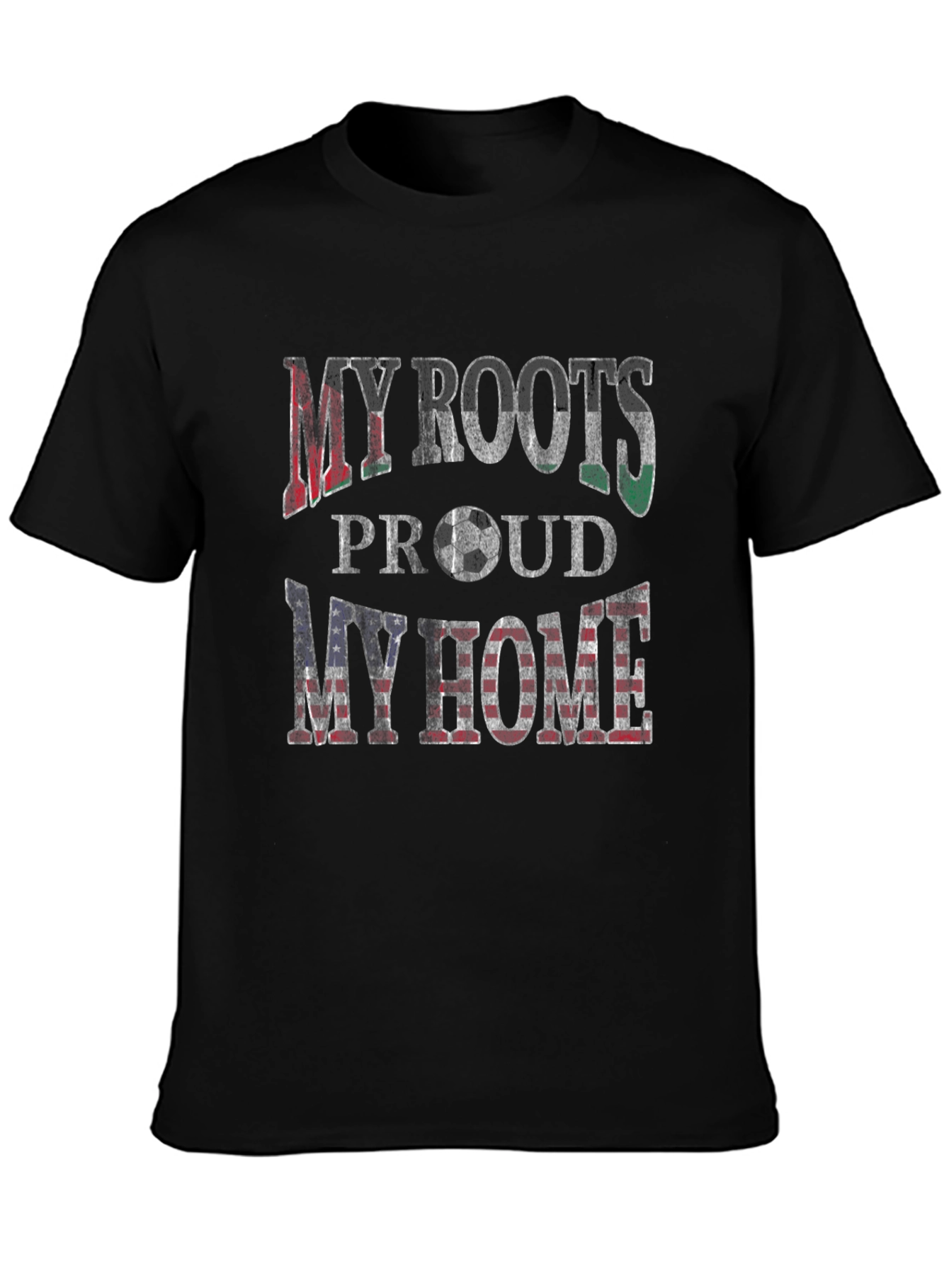 My Roots My Home T-Shirt - Soccer Fan Tee