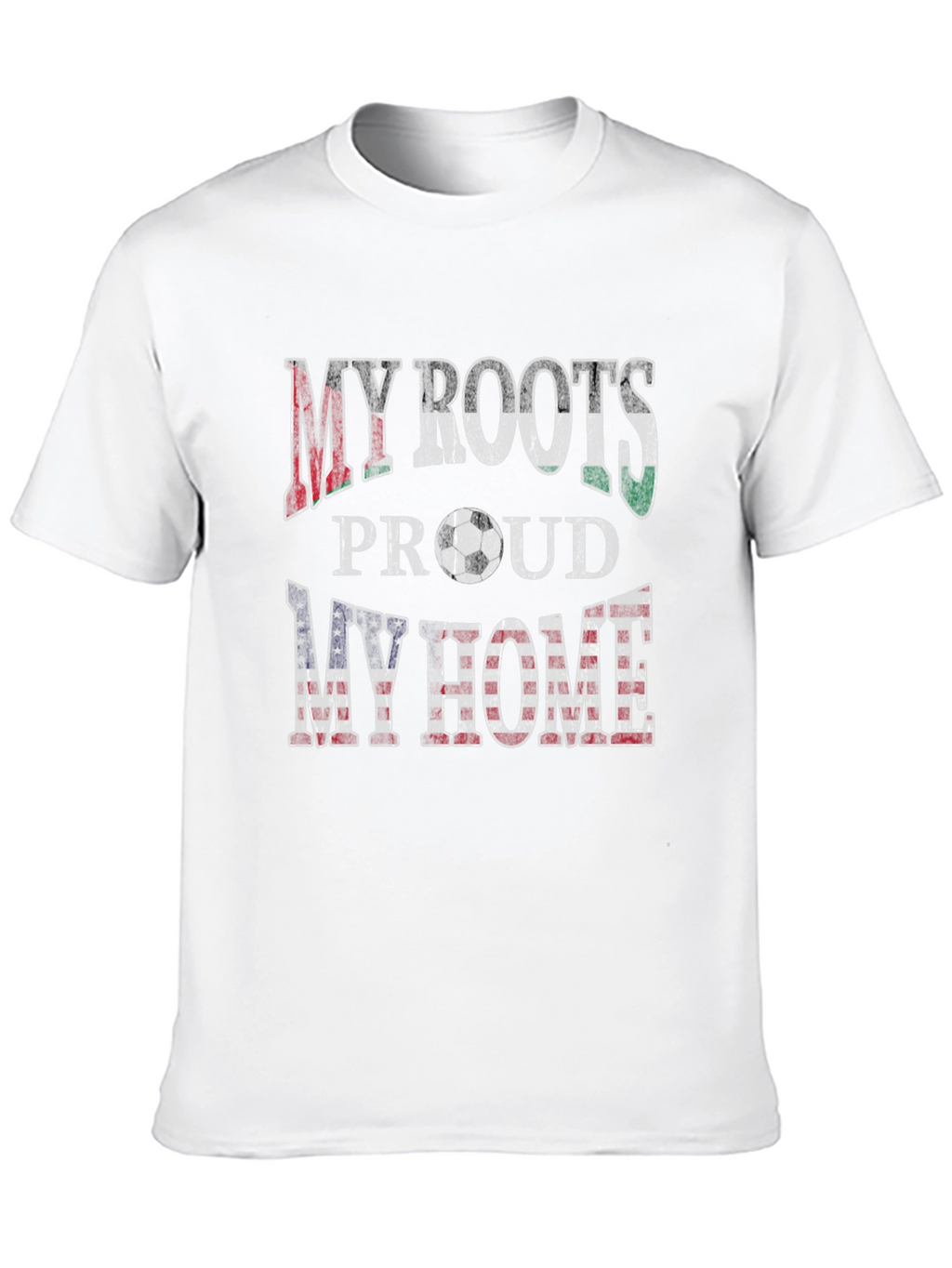 My Roots My Home T-Shirt - Soccer Fan Tee