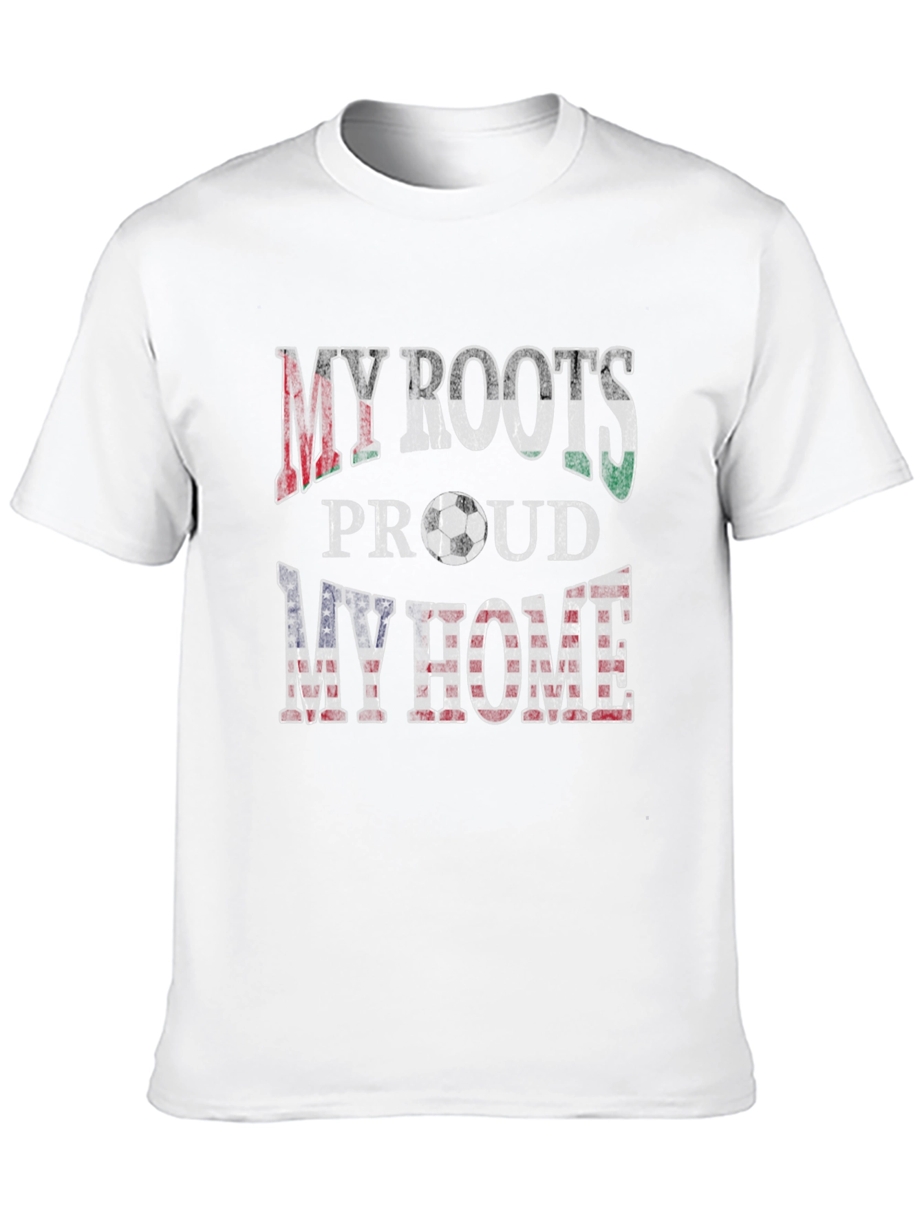 My Roots My Home T-Shirt - Soccer Fan Tee