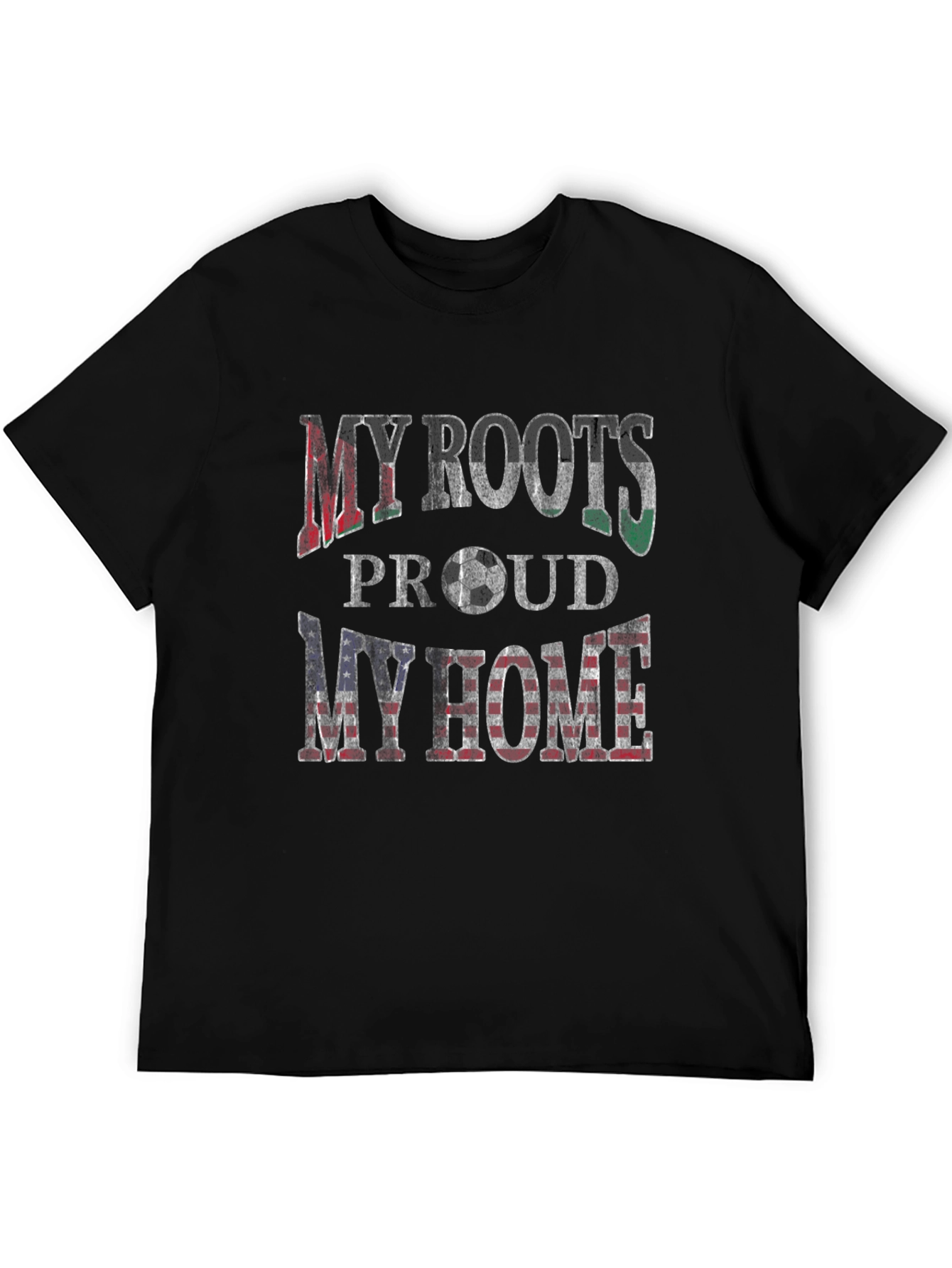 My Roots My Home T-Shirt - Soccer Fan Tee