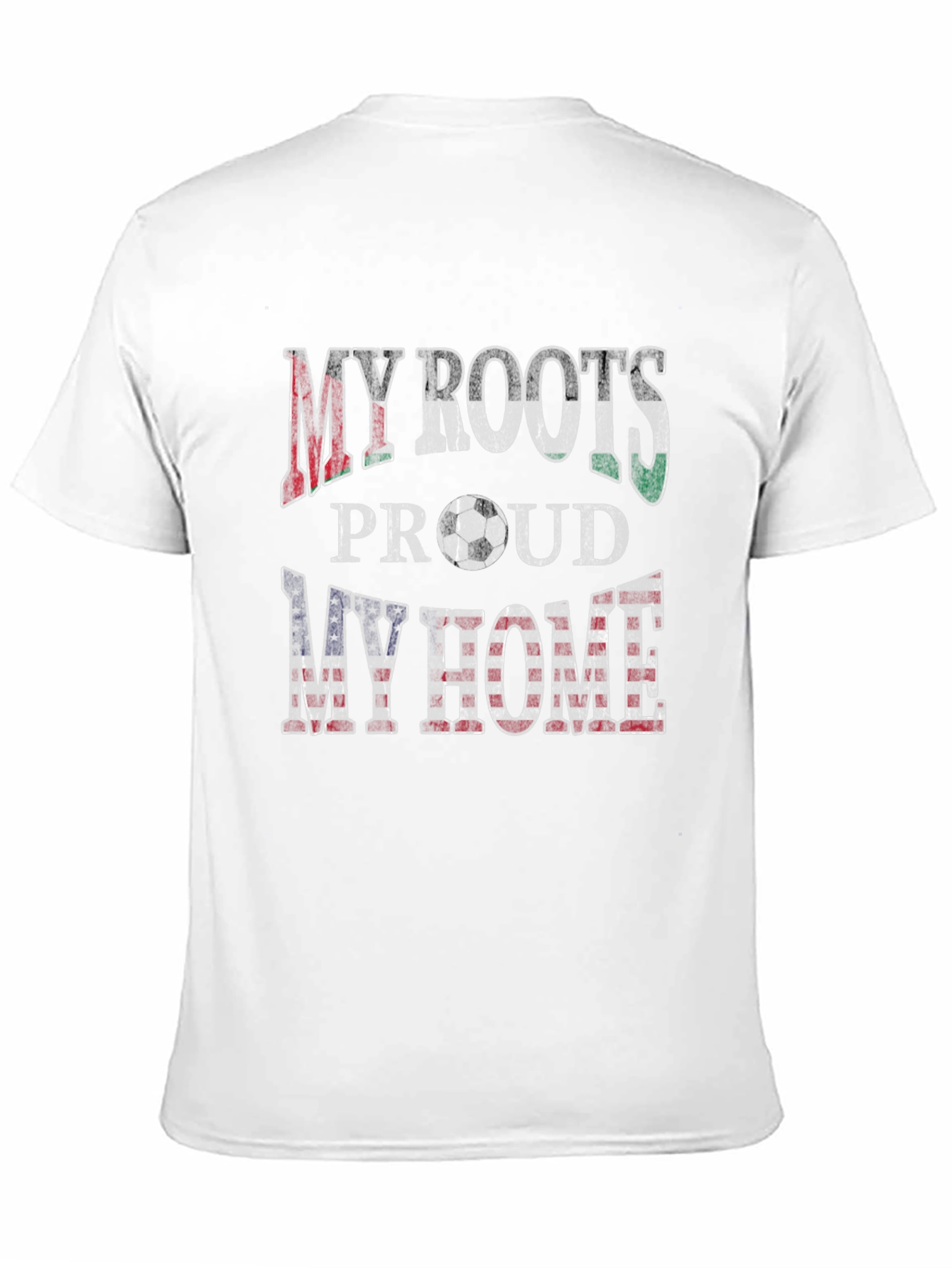 My Roots My Home T-Shirt - Soccer Fan Tee