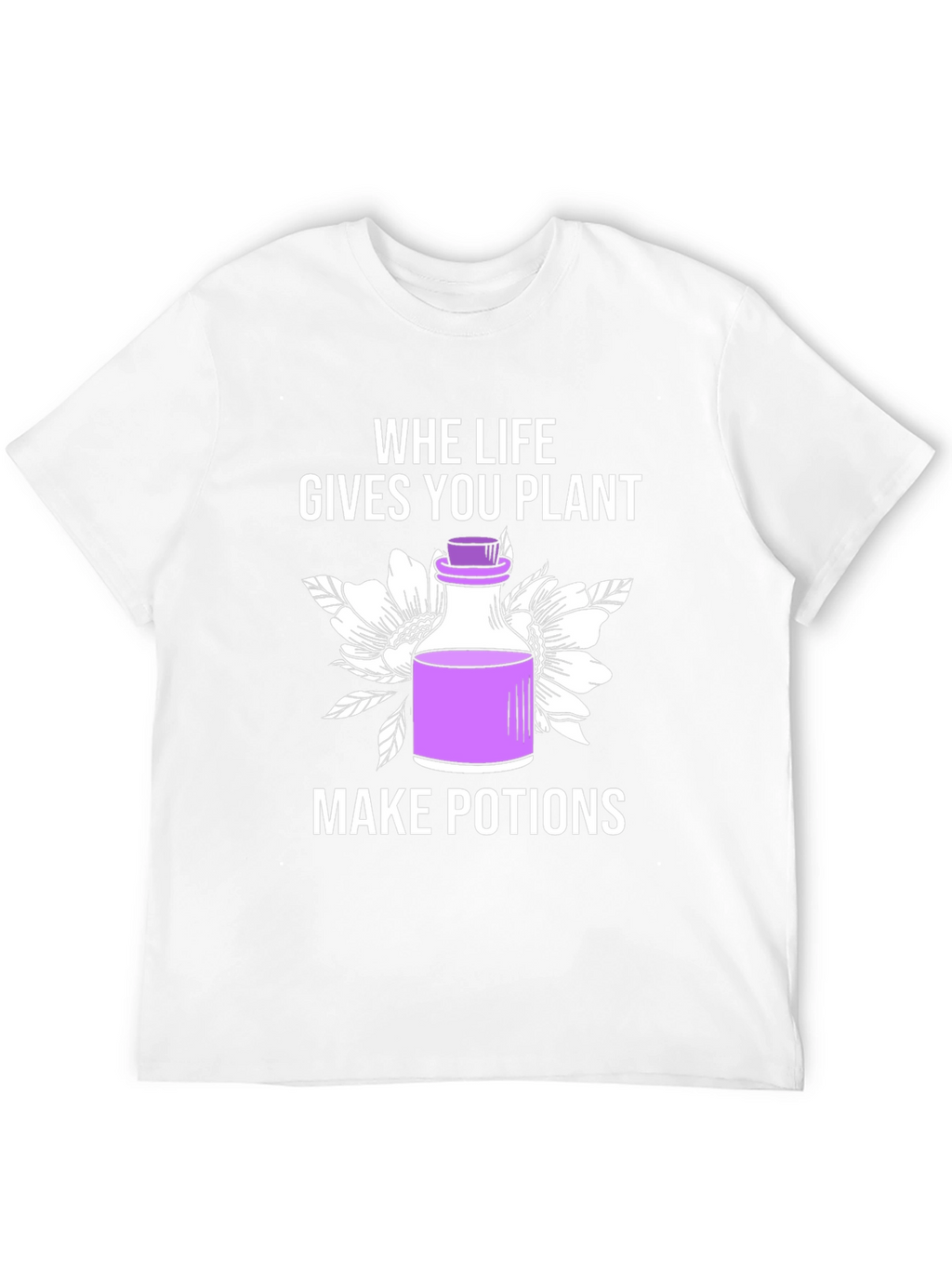 When Life Gives You Plants T-Shirt