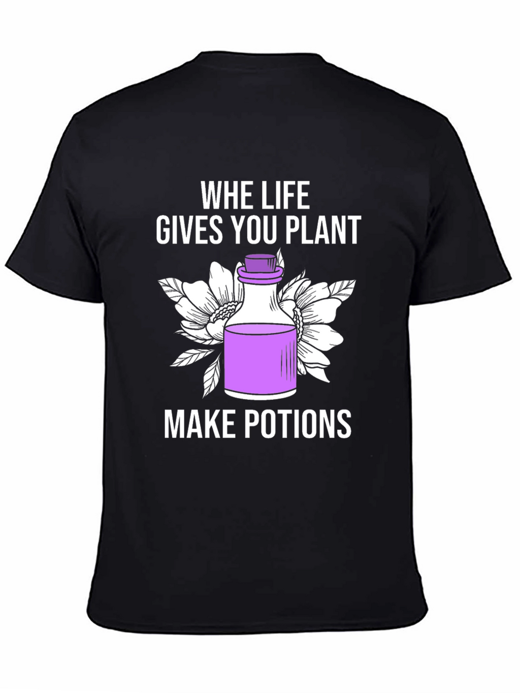 When Life Gives You Plants T-Shirt