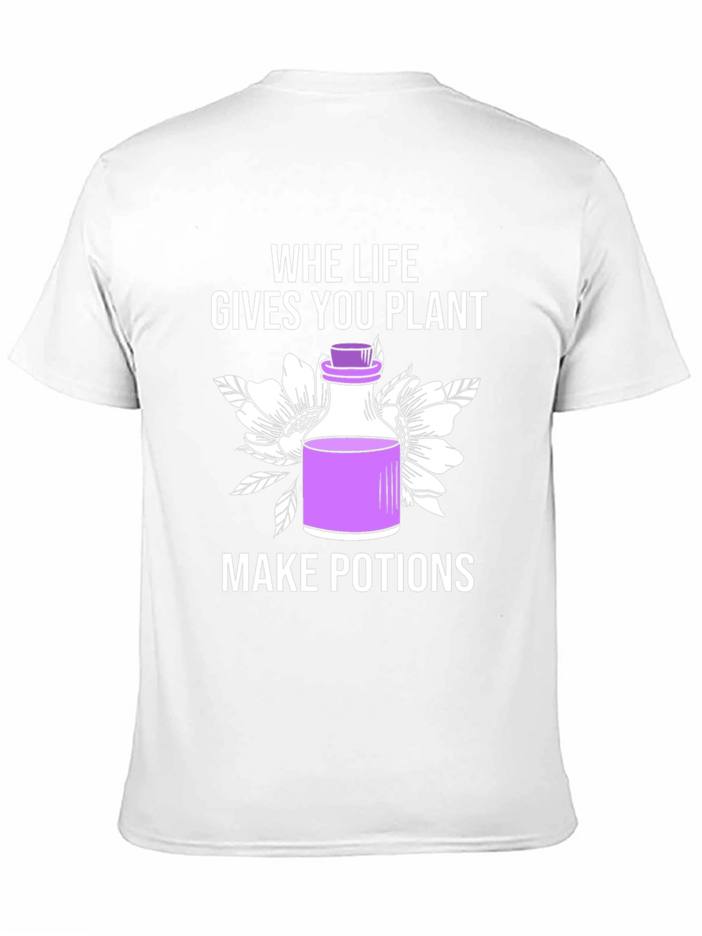 When Life Gives You Plants T-Shirt