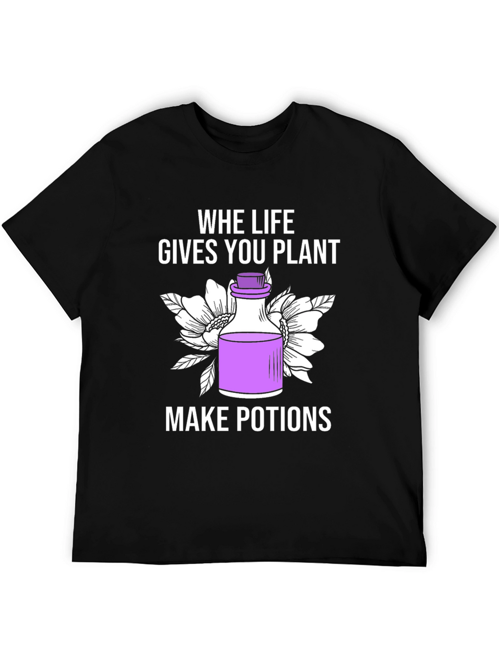 When Life Gives You Plants T-Shirt