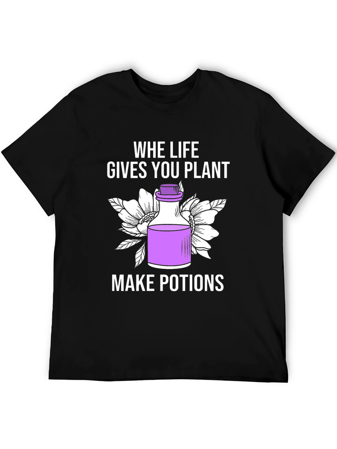 When Life Gives You Plants T-Shirt