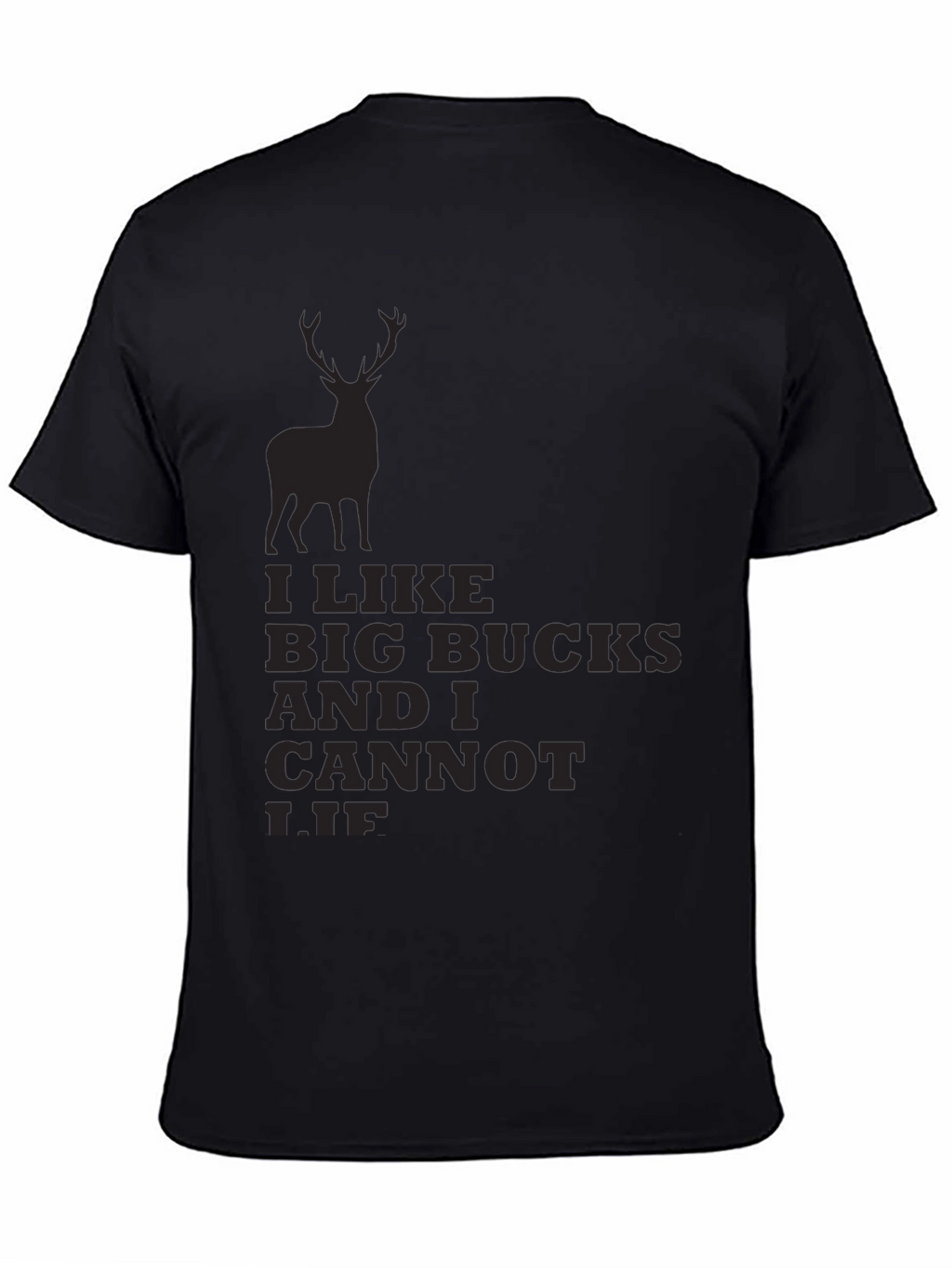 I Like Big Bucks and I Cannot Lie T-Shirt
