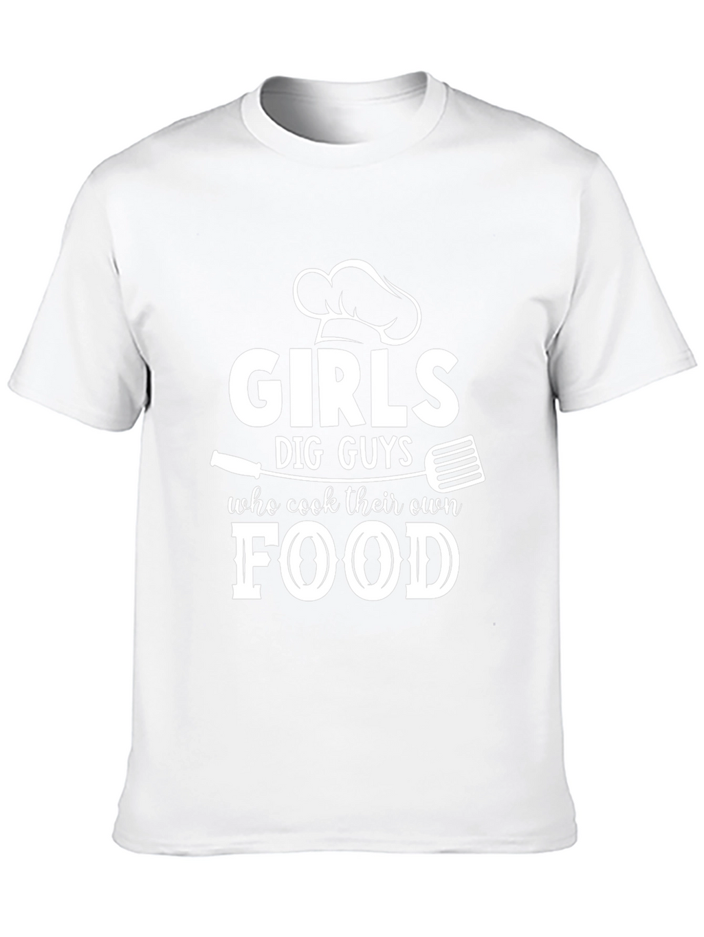 Girls Dig Guys Who Cook Food T-Shirt
