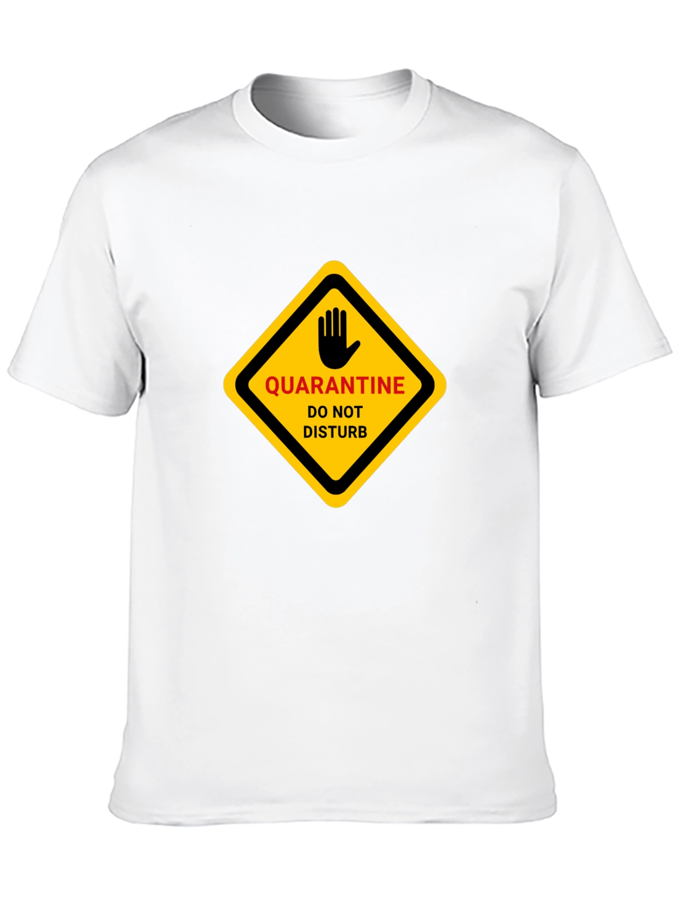 Quarantine Do Not Disturb Graphic T-Shirt
