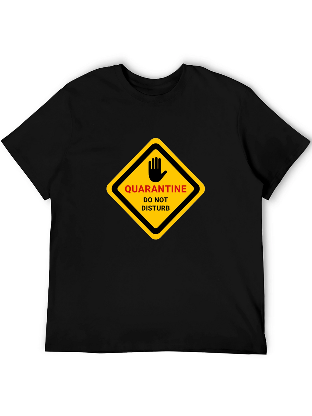 Quarantine Do Not Disturb Graphic T-Shirt
