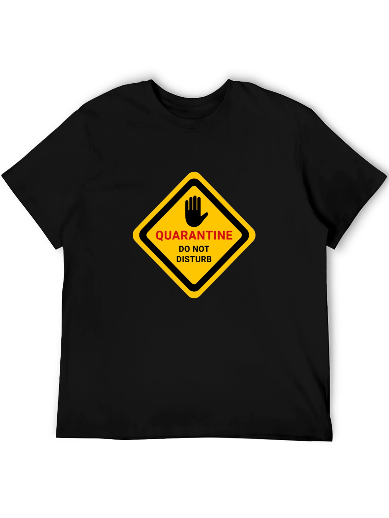 Quarantine Do Not Disturb Graphic T-Shirt