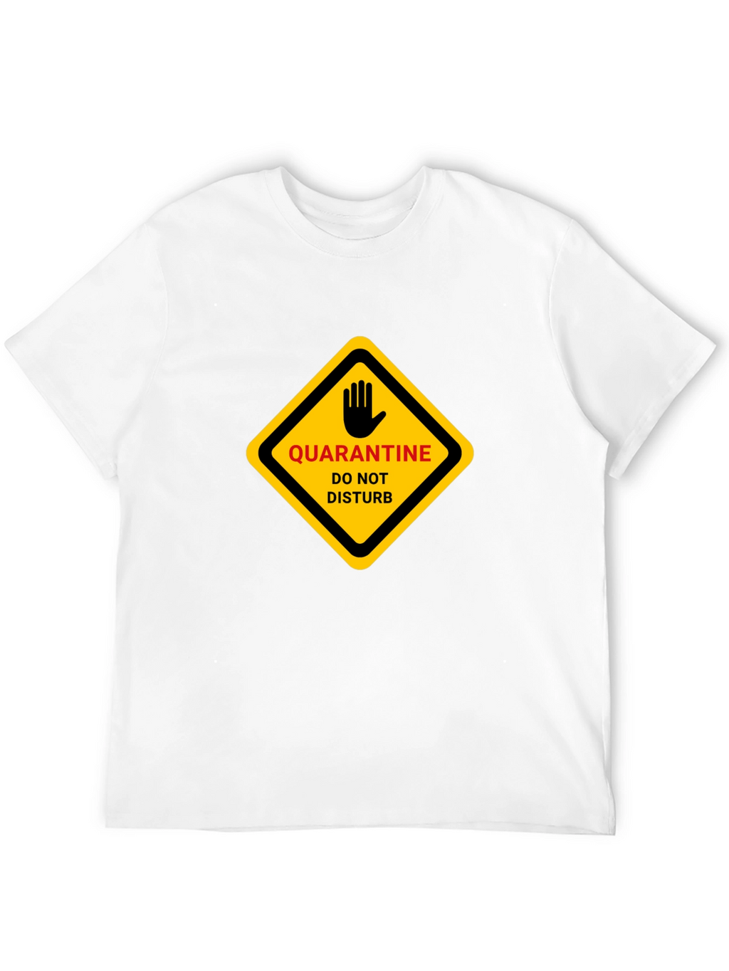 Quarantine Do Not Disturb Graphic T-Shirt