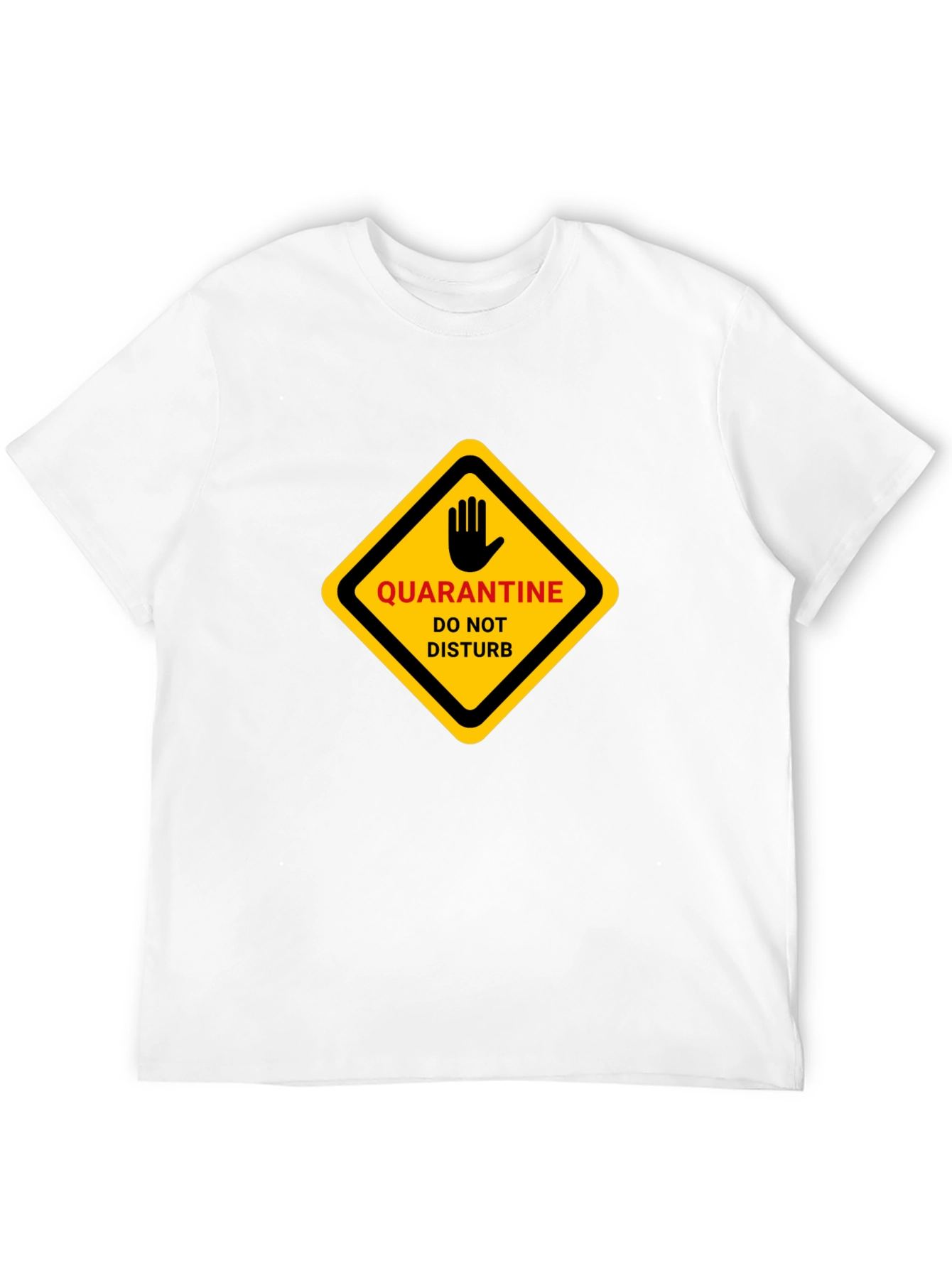 Quarantine Do Not Disturb Graphic T-Shirt
