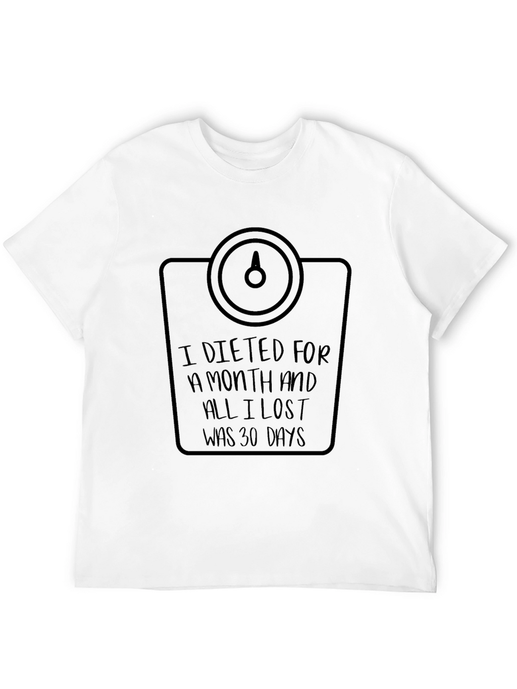 Dieted for a Month Graphic T-Shirt