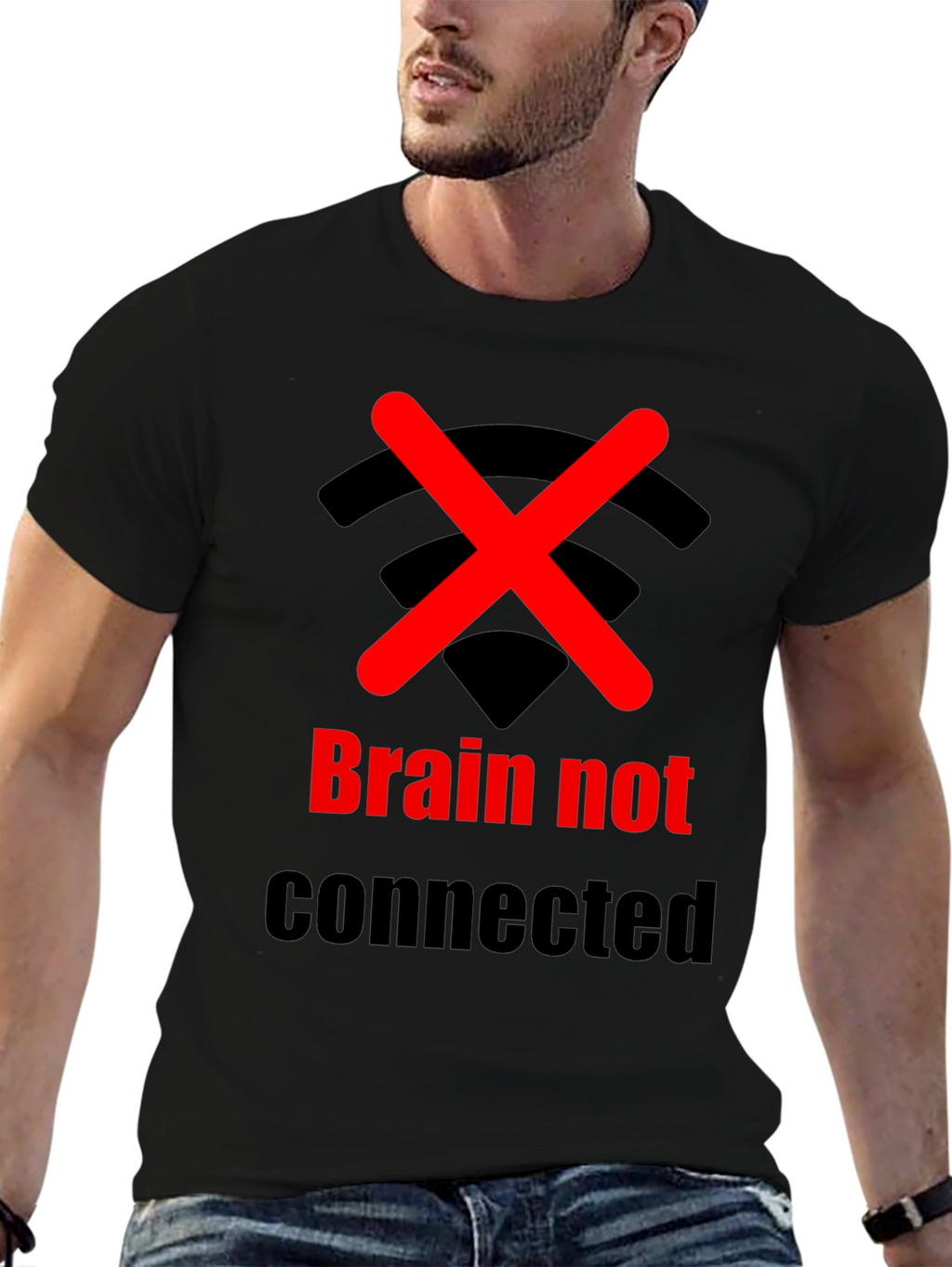 Brain Not Connected Humor T-Shirt