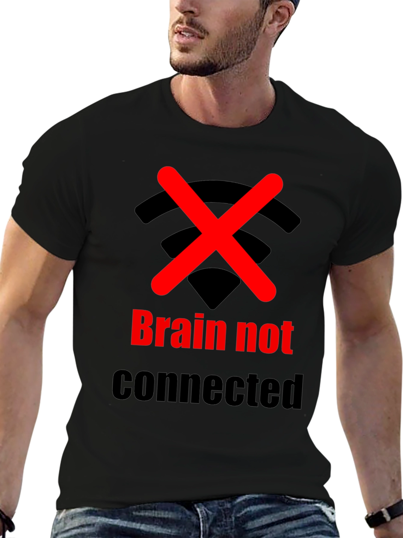 Brain Not Connected Humor T-Shirt
