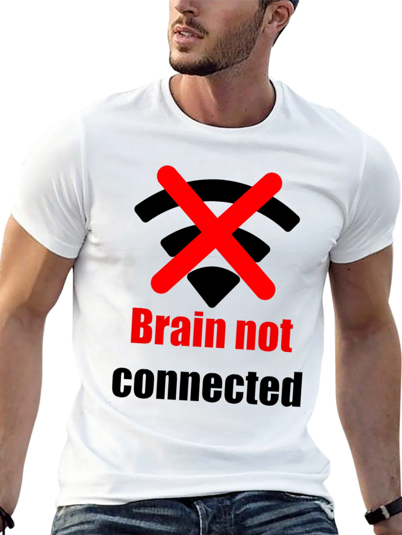 Brain Not Connected Humor T-Shirt