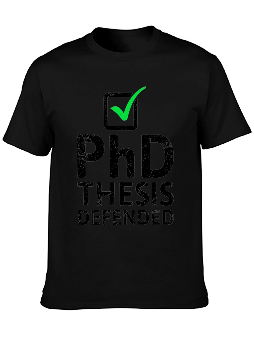 PhD Thesis Defended Graphic T-Shirt