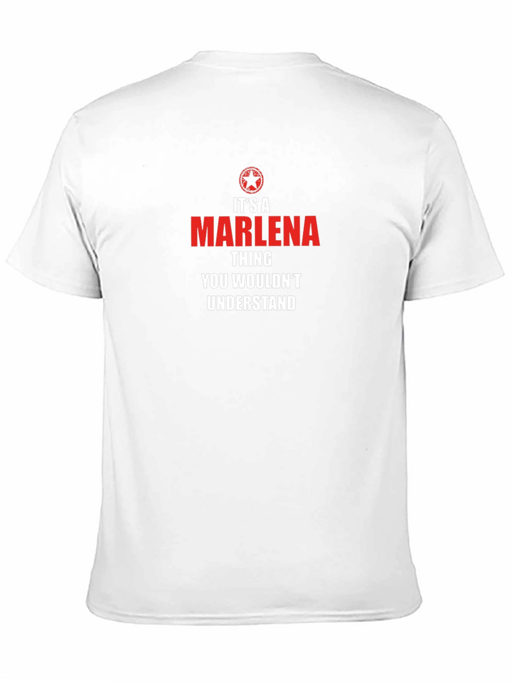 Its A Marlena Thing T-Shirt - You Wouldnt Understand