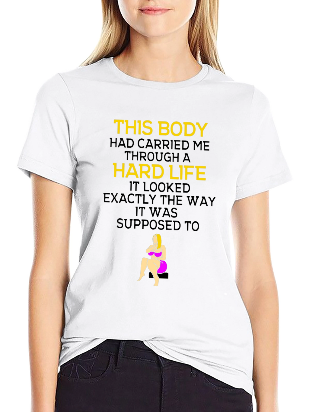 This Body Hard Life Graphic T-Shirt