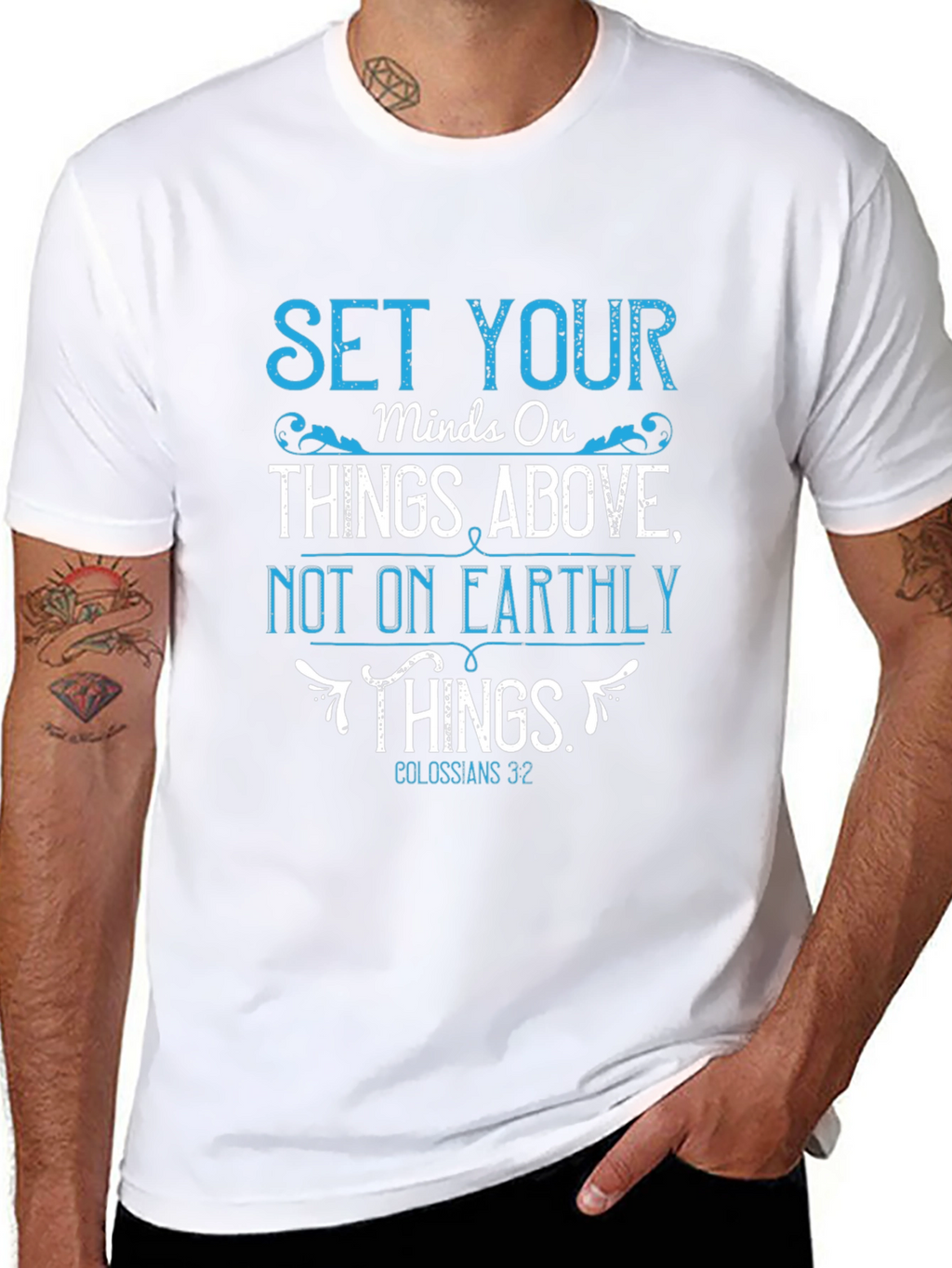 Set Your Mind On Things Above T-Shirt