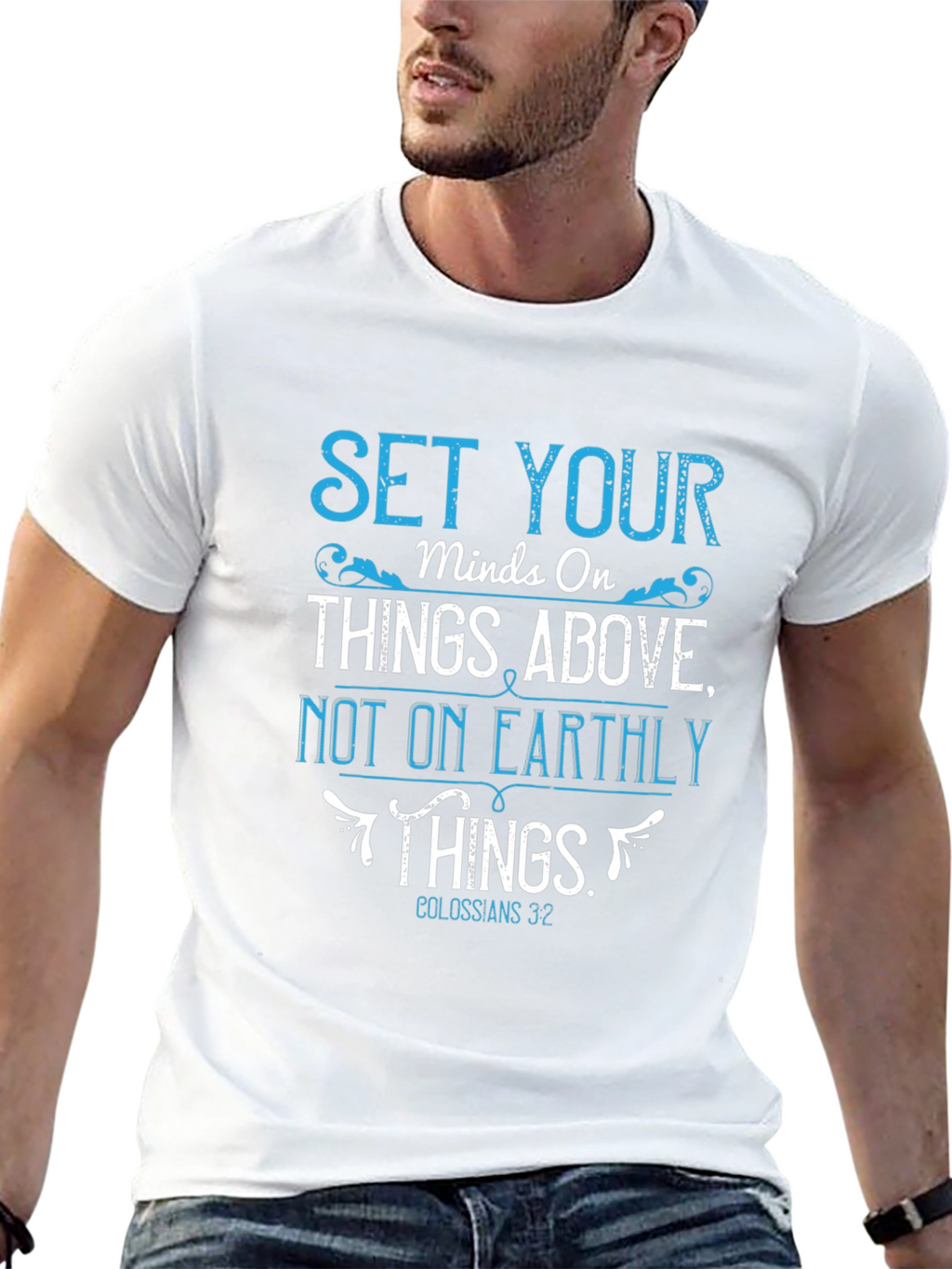 Set Your Mind On Things Above T-Shirt