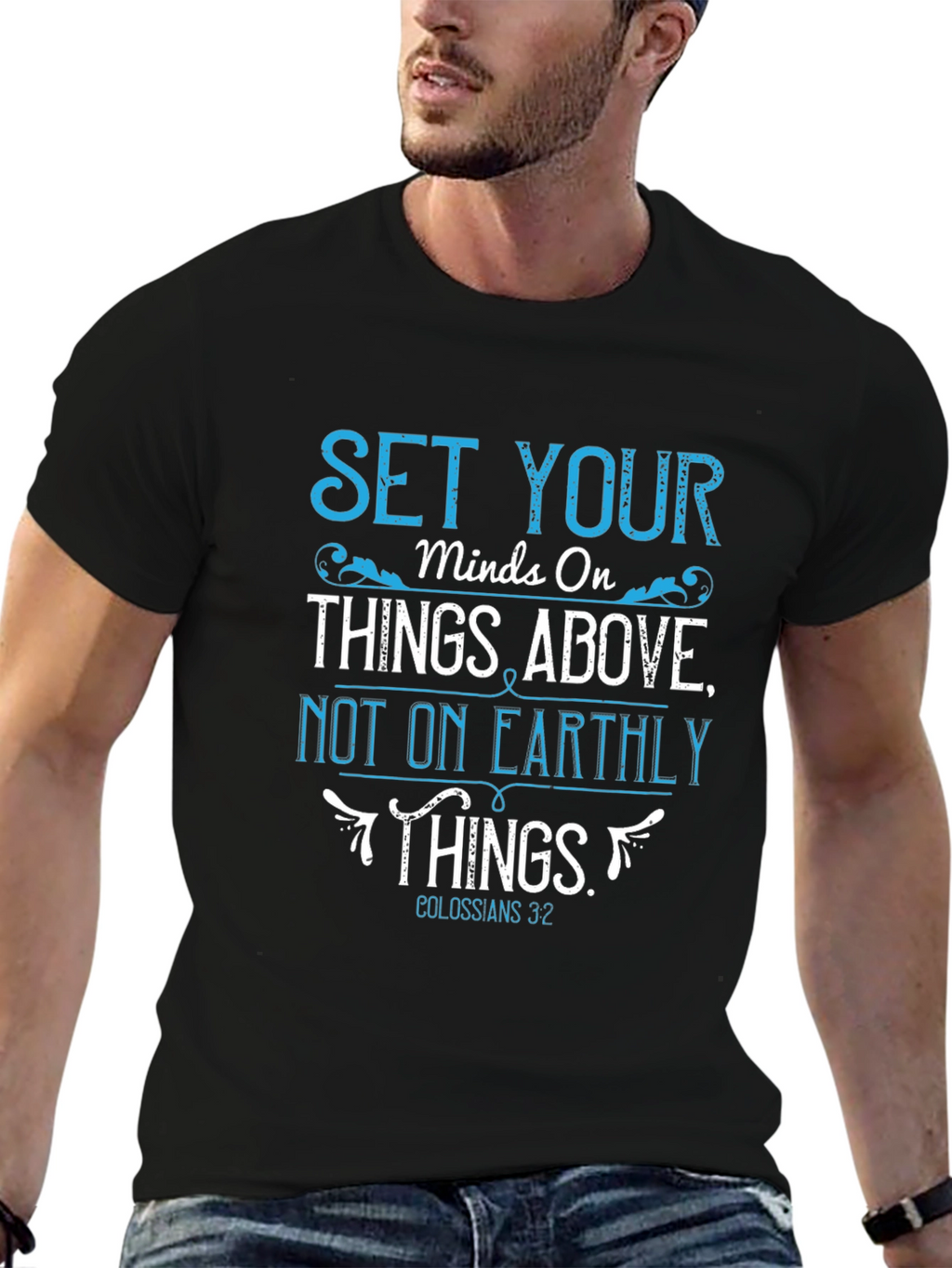 Set Your Mind On Things Above T-Shirt