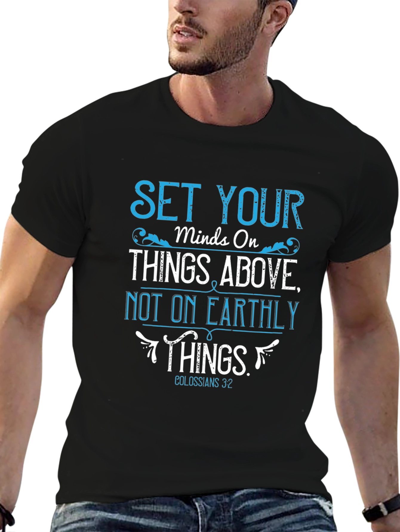 Set Your Mind On Things Above T-Shirt