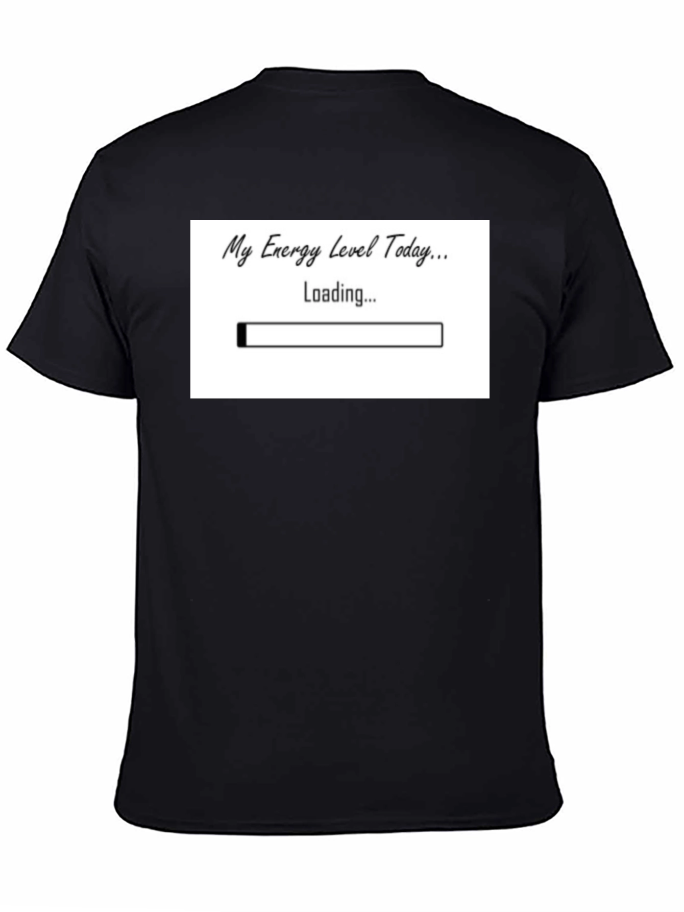 My Energy Level Today Loading Funny T-Shirt