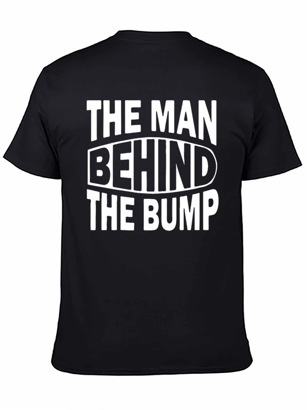 The Man Behind The Bump T-Shirt