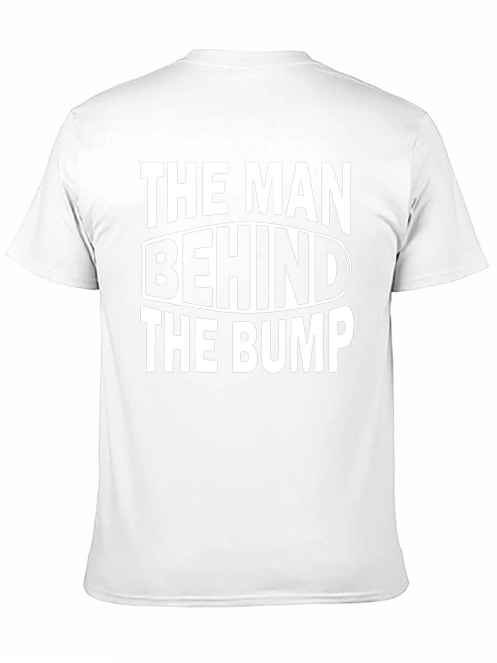 The Man Behind The Bump T-Shirt
