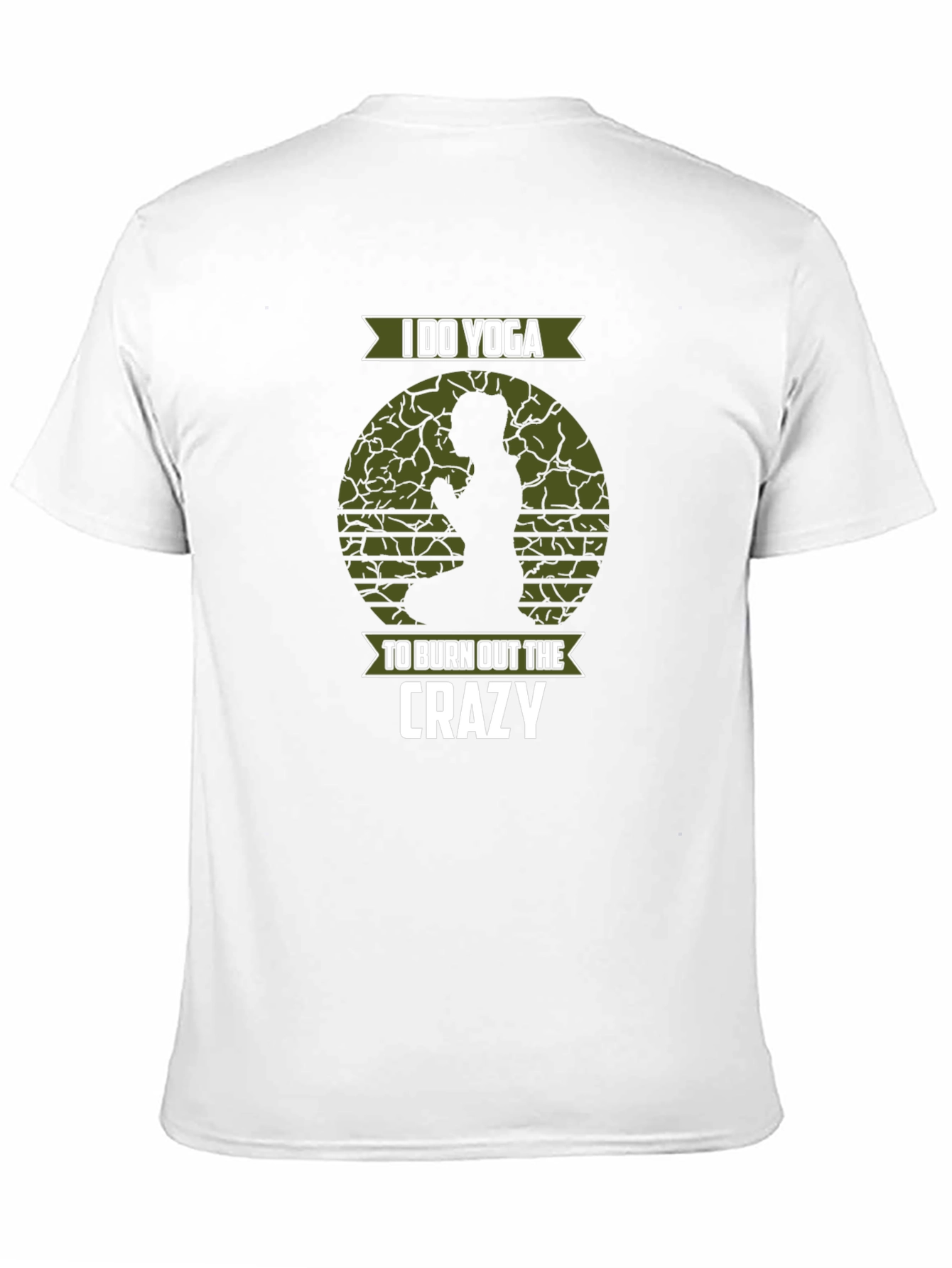Yoga T-Shirt: Burn Out the Crazy