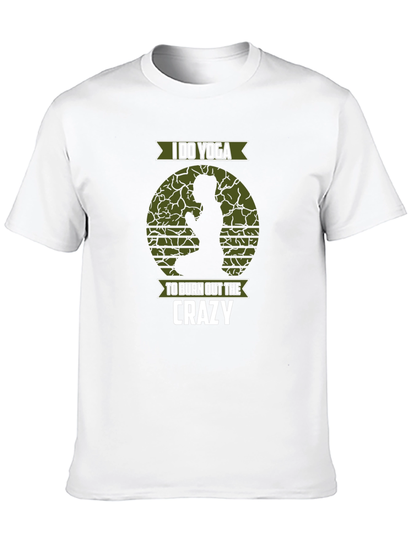 Yoga T-Shirt: Burn Out the Crazy