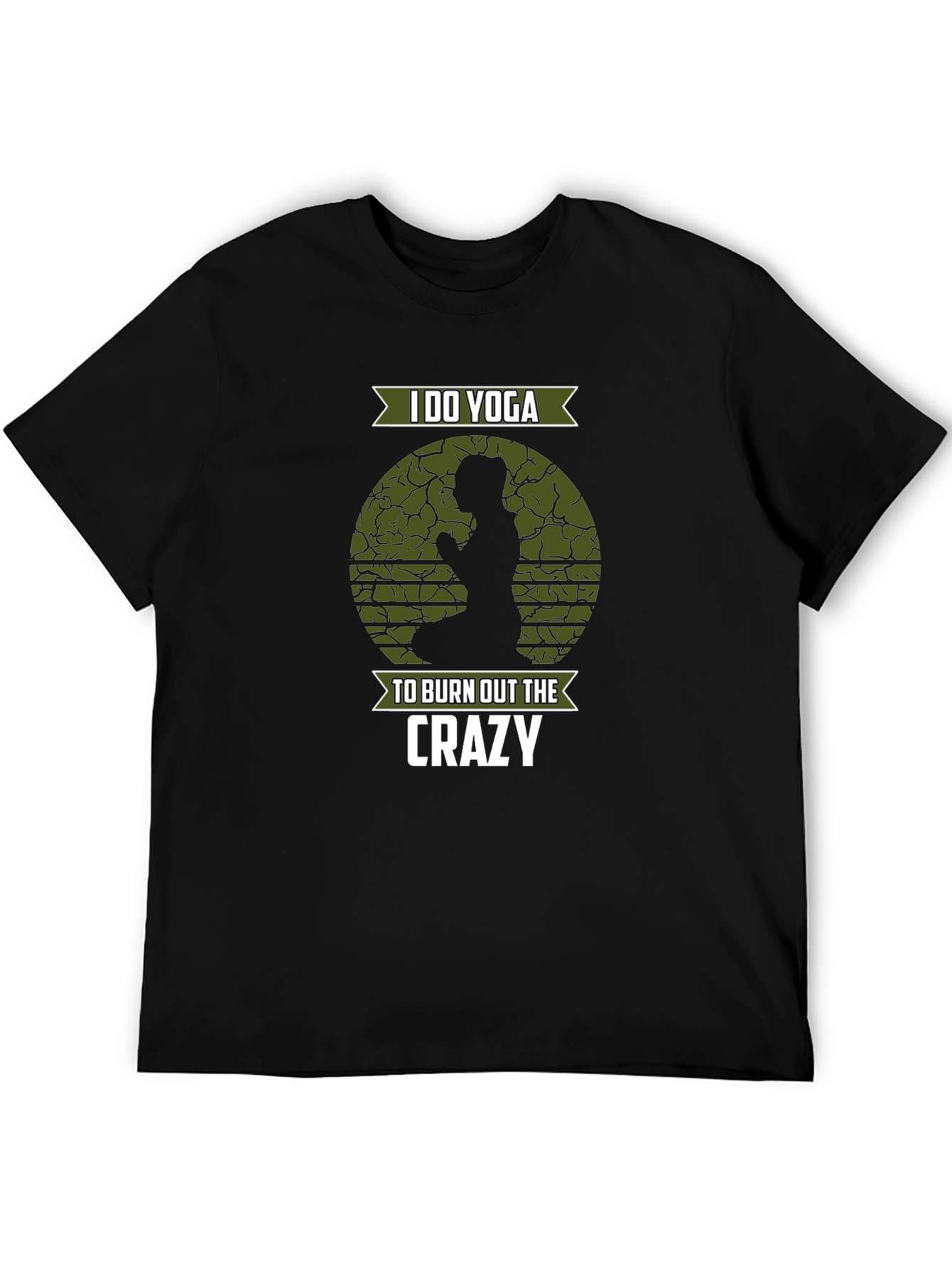 Yoga T-Shirt: Burn Out the Crazy
