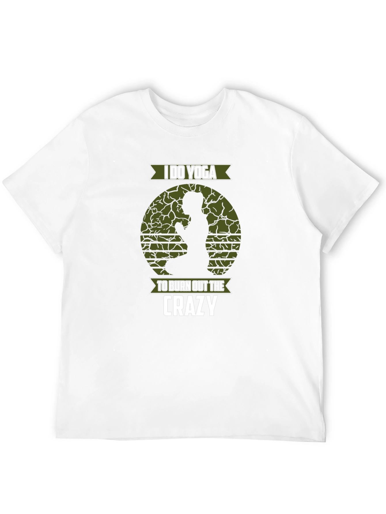 Yoga T-Shirt: Burn Out the Crazy