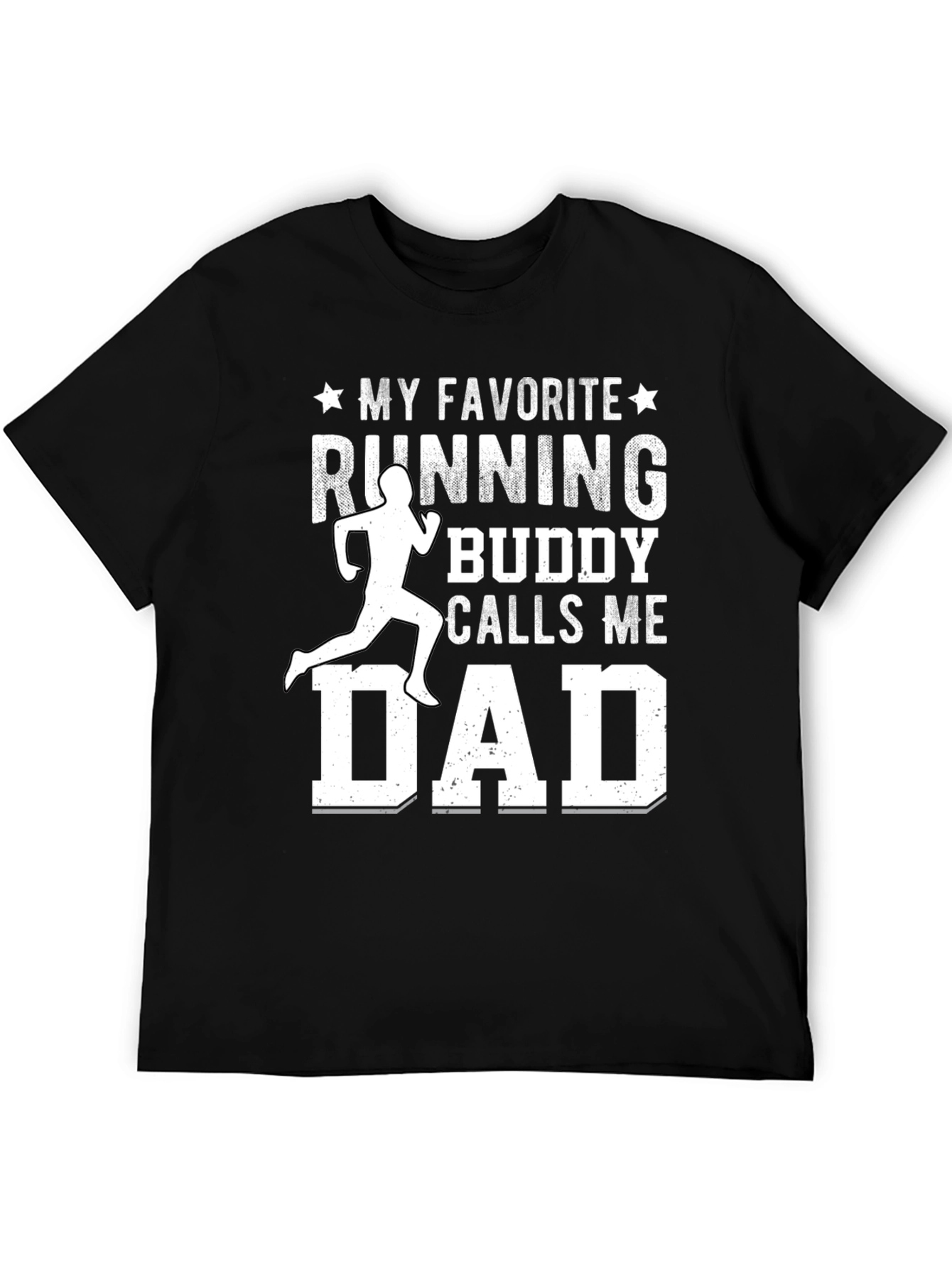 Running Buddy Dad T-Shirt: My Favorite Running Buddy Calls Me Dad