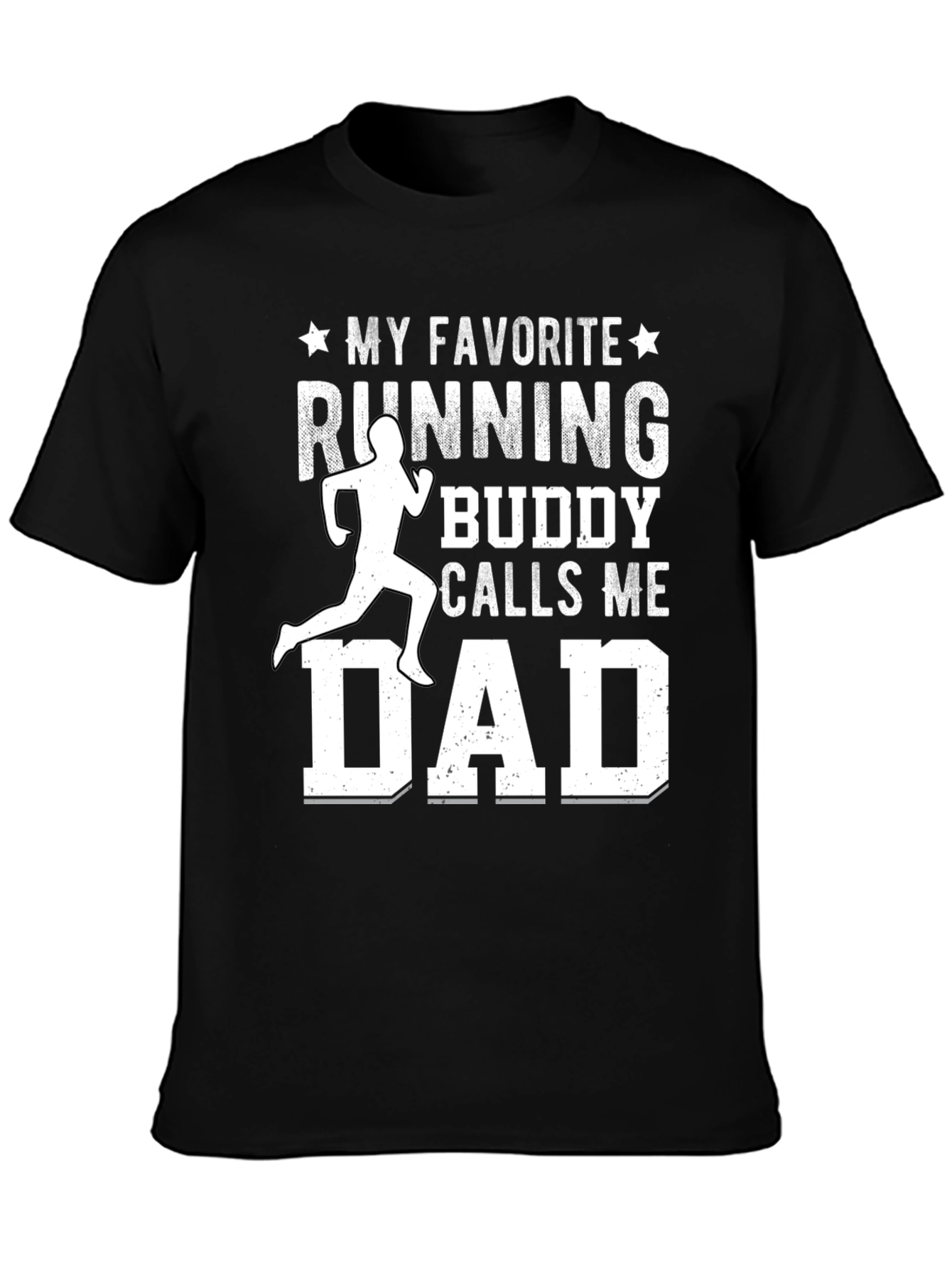 Running Buddy Dad T-Shirt: My Favorite Running Buddy Calls Me Dad