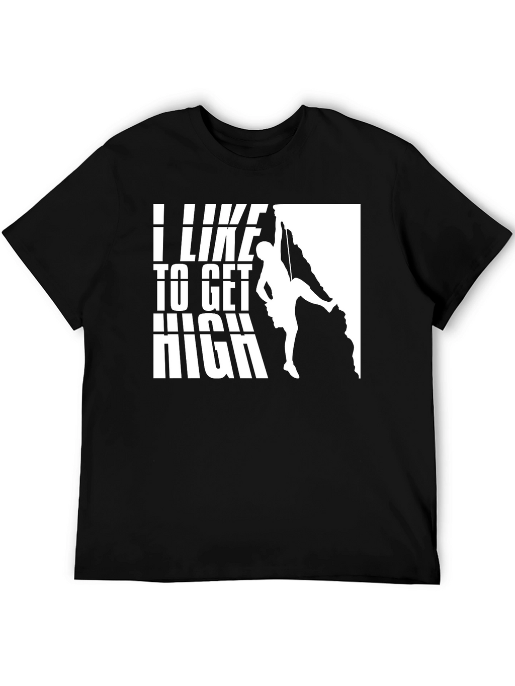 I Like To Get High Climbing Graphic T-Shirt