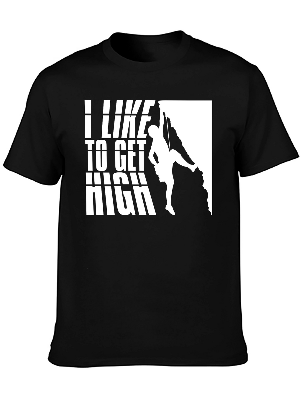 I Like To Get High Climbing Graphic T-Shirt