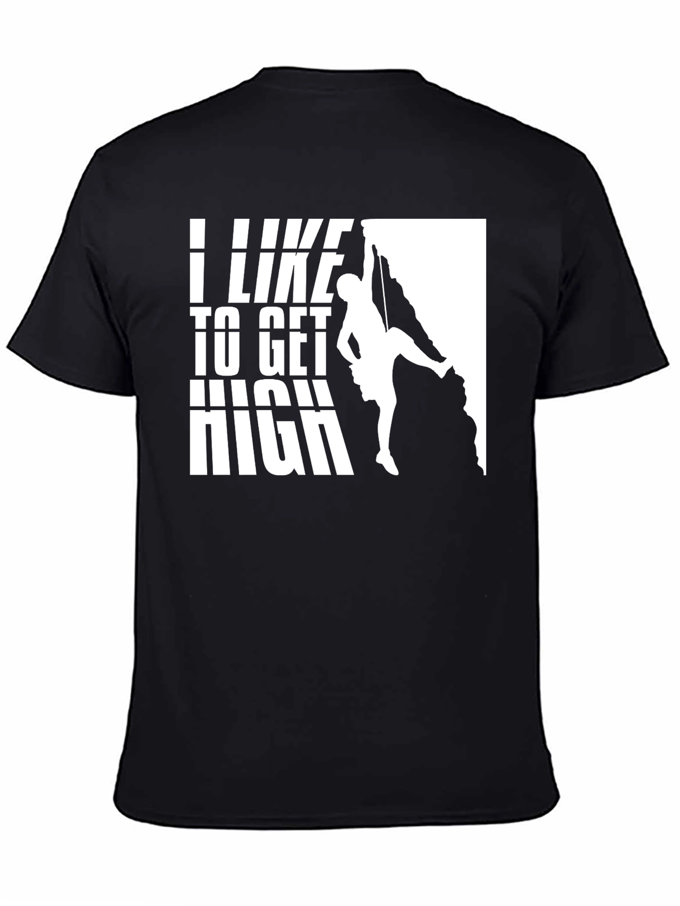 I Like To Get High Climbing Graphic T-Shirt