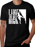 I Like To Get High Climbing Graphic T-Shirt