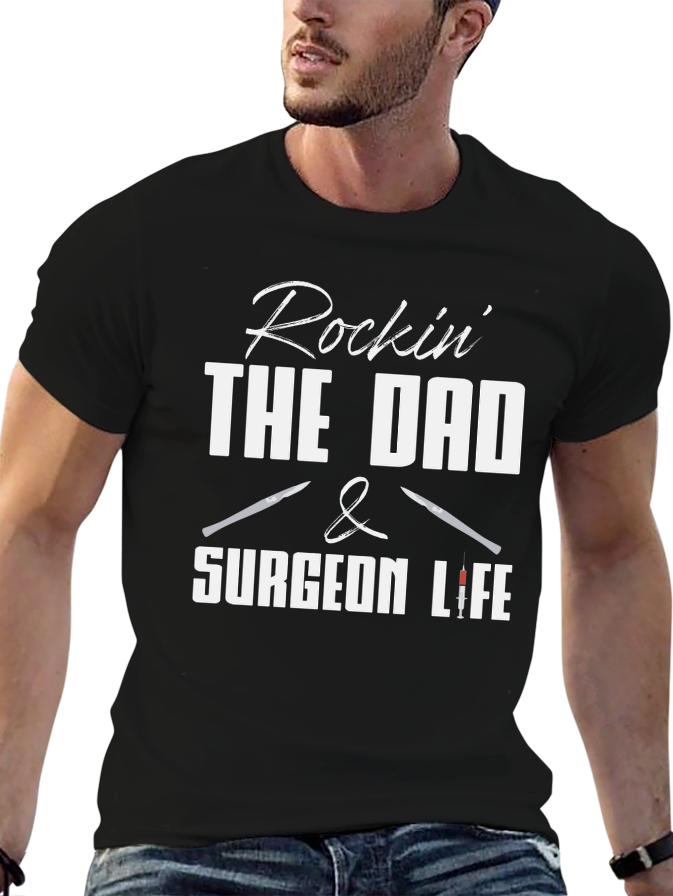 Rockin The Dad & Surgeon Life Black Graphic Tee
