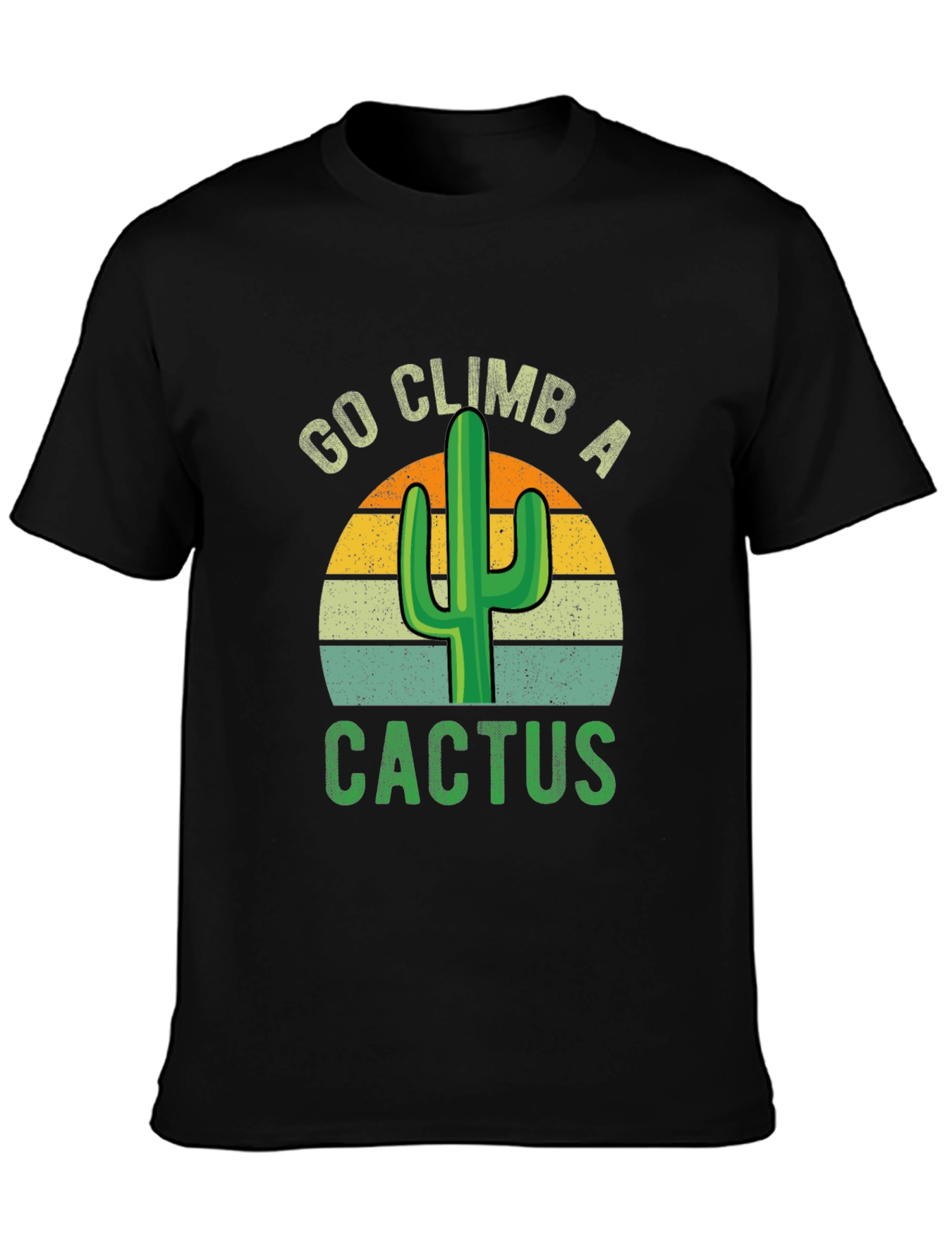 Go Climb A Cactus Graphic T-Shirt