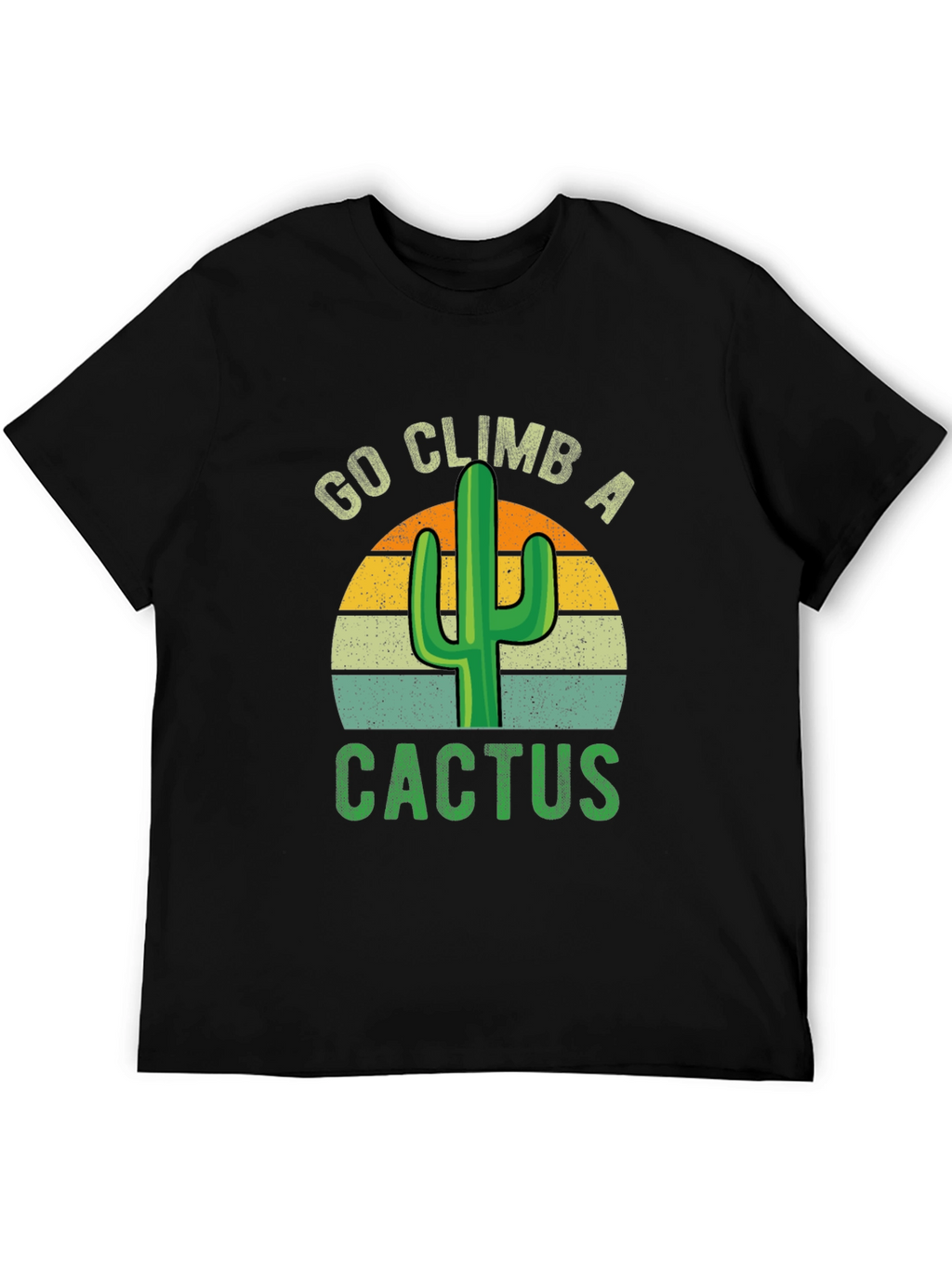 Go Climb A Cactus Graphic T-Shirt
