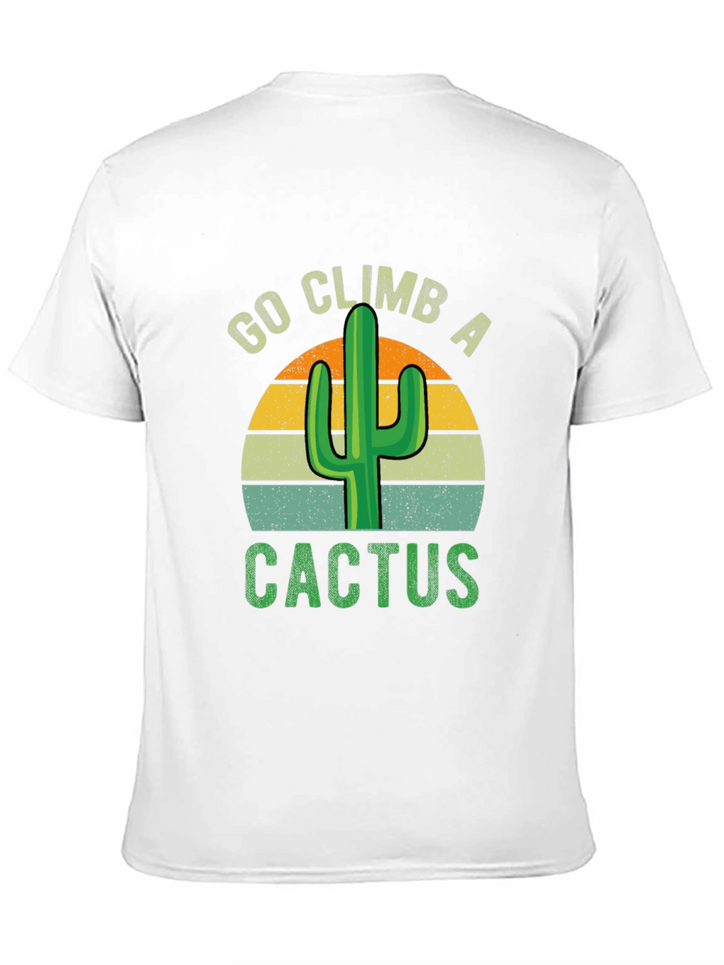 Go Climb A Cactus Graphic T-Shirt